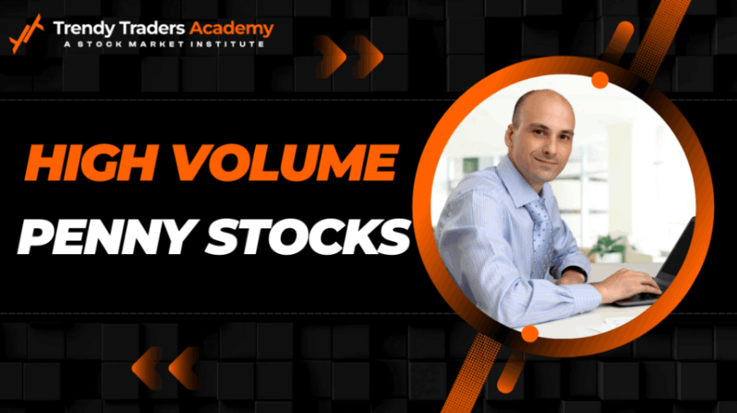 High Volume Penny Stocks