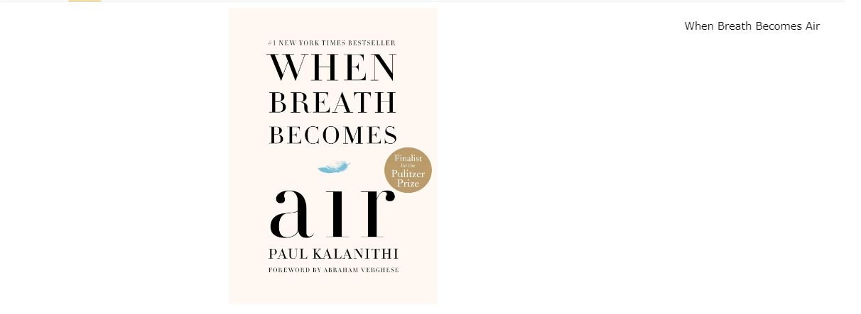 When Breath Becomes Air: A Journey of Life, Death, and Purpose